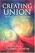 Creating Union: The Essence of Intimate Relationship (Pathwork Series)