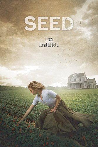 Seed, by Lisa Heathfield