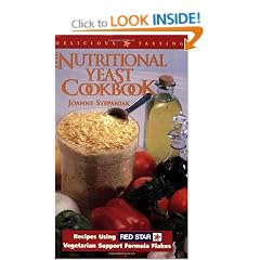 The Nutritional Yeast Cookbook: Featuring Red Star's Vegetarian Support Formula Flakes