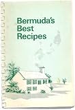 Bermudas Best Recipes 700 Tested and Specially Recommended Recipes