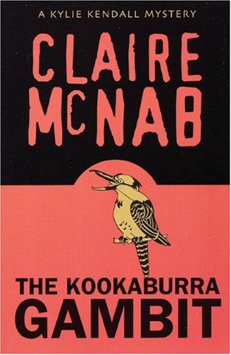 The Kookaburra Gambit: A Kylie Kendall Mystery (Kylie Kendall Mysteries)