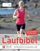 Die Laufbibel: Das Standardwerk zum gesunden Laufen
