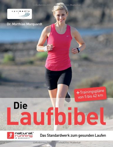 Buch - Cover Die Laufbibel: Das Standardwerk zum gesunden Laufen - Matthias Marquardt - Spomedis