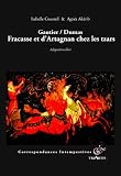 Gautier/Dumas, Fracasse et d'Artagnan Chez les Tsars