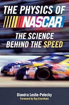 The Physics of Nascar: The Science Behind the Speed