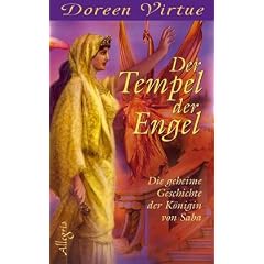 Der Tempel der Engel: Die geheime Geschichte der K�nigin von Saba