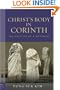 Christ's Body in Corinth: The Politics of a Metaphor