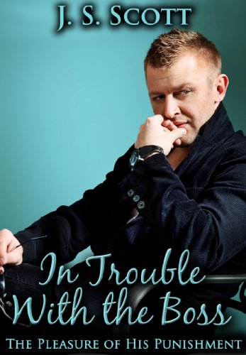 In Trouble With The Boss (The Pleasure Of His Punishment)