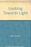 Looking towards light