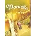 Mamette, Tome 2 : L'�ge d'or