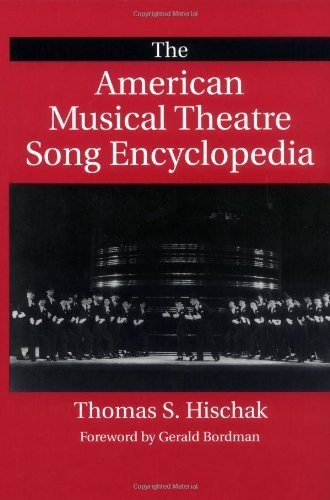 The American Musical Theatre Song Encyclopedia