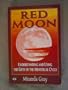 Red Moon: Understanding and Using the Gifts of the Menstrual Cycle (Women's Health and Parenting)