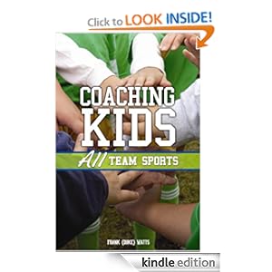 Coaching Kids: All Team Sports