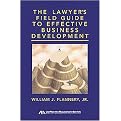 The Lawyer's Field Guide to Effective Business Development (Paperback)