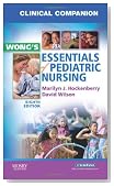 Clinical Companion for Wong's Essentials of Pediatric Nursing