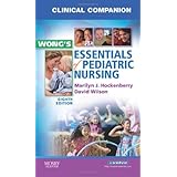 Clinical Companion for Wong's Essentials of Pediatric Nursing