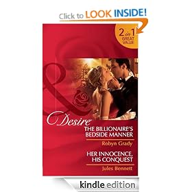 The Billionaire's Bedside Manner / Her Innocence, His Conquest (Mills & Boon Desire)