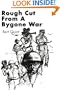 Rough Cut From A Bygone War