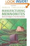 Manufacturing Mennonites: Work and Re...