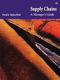 Supply Chains: A Manager s Guide (paperback)