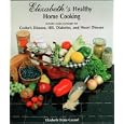 Elizabeth's Healthy Home Cooking: Includes Recipe Exchanges for Crohn's Disease, IBS, Diabetes, and... by Elizabeth Drake Garand