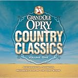 Grand Ole Opry Country Classics V1