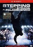 Stepping - Dalla Strada Al Palcoscenico (2 Dvd)