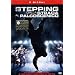 Stepping - Dalla Strada Al Palcoscenico (2 Dvd)