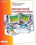 Communication 2000: Interpersonal Communication