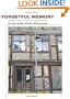 Forgetful Memory: Representation and Remembrance in the Wake of the Holocaust