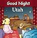 Good Night Utah (Good Night Our World)