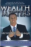 Wealth Matters...Abundance is your birthright!