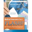 Medical Insurance in a Flash!: An Interactive, Flash-Card Approach'