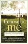 From We to Me: Embracing Life Again After the Death or Divorce of a Spouse