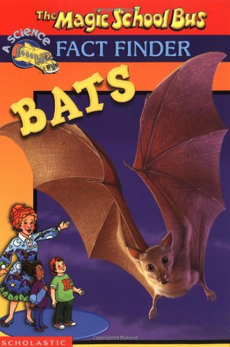 Bats (Magic School Bus Fact Finder)