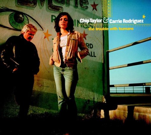 CHIP TAYLOR & CARRIE RODRIGUEZ
