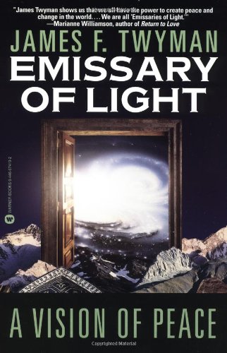 Emissary of Light: A Vision of Peace, by James F. Twyman