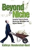 Beyond the Niche: Essential Tools You Need to Create Marketing Messages that Deliver Results