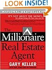 The Millionaire Real Estate Agent: It's Not About the Money...It's About Being the Best You Can Be!