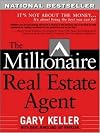 The Millionaire Real Estate Agent: It's Not About the Money...It's About Being the Best You Can Be!