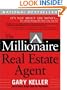 The Millionaire Real Estate Agent: It's Not About the Money...It's About Being the Best You Can Be!