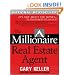 The Millionaire Real Estate Agent: It's Not About the Money...It's About Being the Best You Can Be!