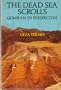 The Dead Sea Scrolls: Qumran in Perspective