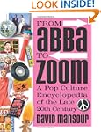 From Abba to Zoom: A Pop Culture Ency...