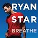 Ryan Star - Breathe