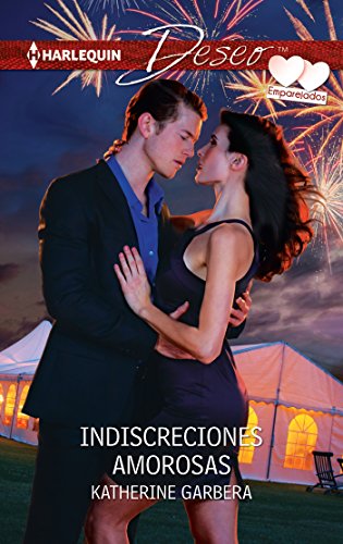 Indiscrecciones amorosas (Miniserie Deseo) (Spanish Edition)