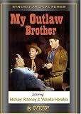 My Outlaw Brother (1951)