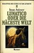 Lunatico oder Die n�chste Welt. Roman. ( Top Hits der Science Fiction, Sonderausgabe).