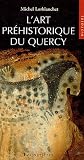 L'art pr�historique en Quercy