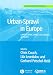 Urban Sprawl in Europe: Landscape, Land-Use Change and Policy (Real Estate Issues) Urban Sprawl in Europe: Landscape, Land-Use Change and Policy (Real Estate Issues)
